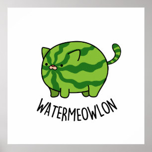 Water-meow-lon Funny Watermelon Cat Pun  Poster