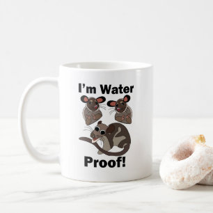 Water Opossum I'm Water Proof Funny  Coffee Mug
