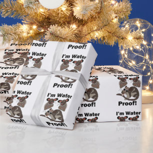 Water Opossum I'm Water Proof Funny  Wrapping Paper