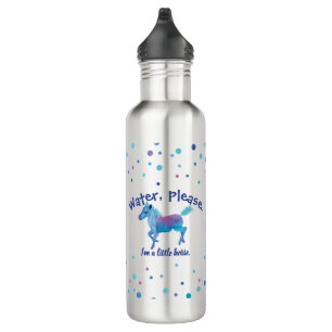 "Water Please. I'm a little horse." 710 Ml Water Bottle