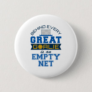 Water Polo Behind Every Great Goalie Is Empty Net 2 Inch Round Button