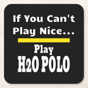 Water Polo Funny Sarcastic H2O Square Paper Coaster