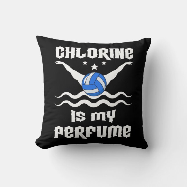 Water Polo H2O Polo Chlorine Is My Perfume Athlete Throw Pillow (Front)