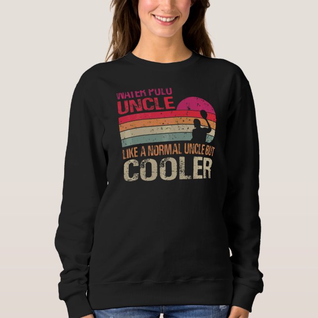 Water Polo Uncle Like A Normal Uncle But Cooler Vi (Front)
