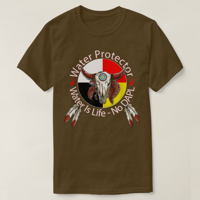 Water Protector Shield, Standing Rock Sioux Suppor T-Shirt (Design Front)