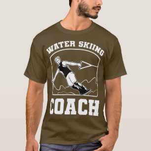 Water Skiing Coach Water Ski For Men T-Shirt