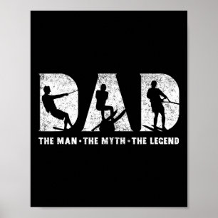 Water Skiing Dad The Man The Myth The Legend Fathe Poster