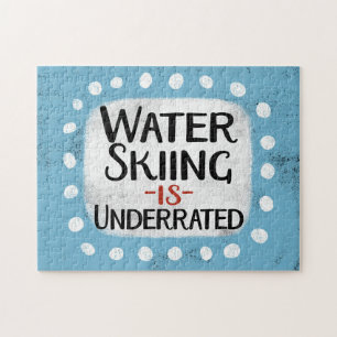 Water Skiing Is Underrated Jigsaw Puzzle