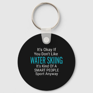 Water Skiing Waterski Water Skiers Funny Sports Qu Keychain