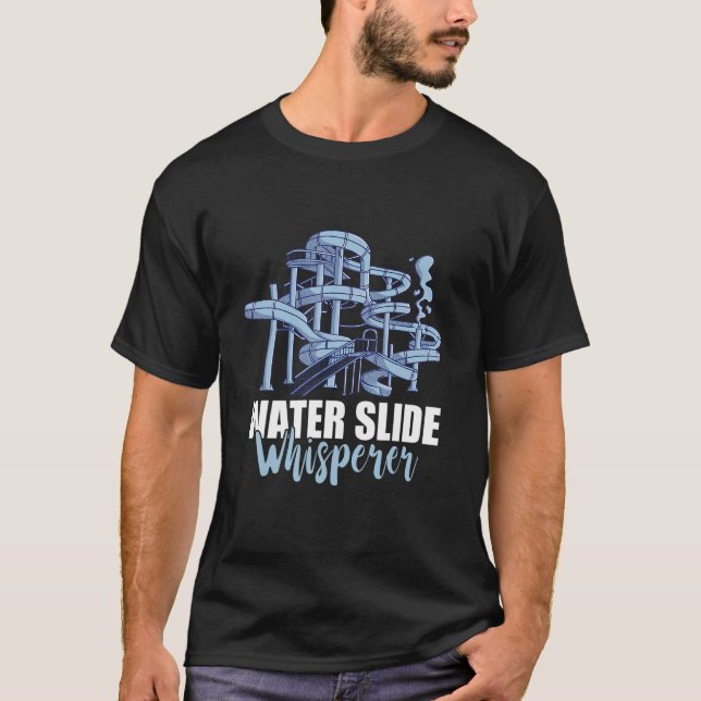 Water Slide Whisperer Waterslides  Aqua Park Finde T-Shirt (Front)