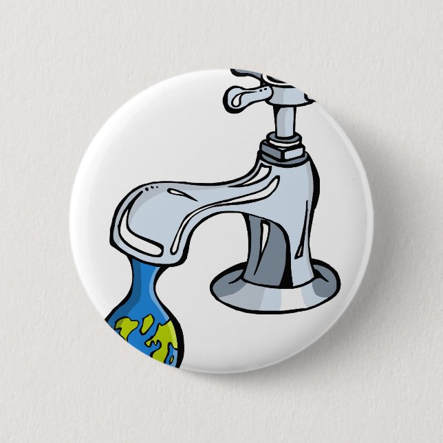 Water: take carea about ou limited resources. 2 inch round button (Front)
