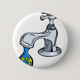 Water: take carea about ou limited resources. 2 inch round button