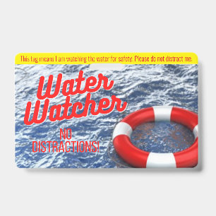 Water Watcher Tag for Pools/Beach/Water Safety Badge