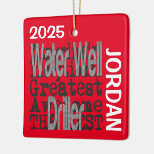 Water Well Driller Extraordinaire CUSTOM Ceramic Ornament