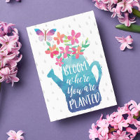 Watercolor Bloom Where You Are Planted