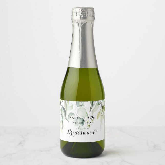 Watercolor Eucalyptus Greenery Bridesmaid Proposal Sparkling Wine Label (Front)