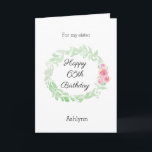 Watercolor Floral 65th Birthday  Card<br><div class="desc">A watercolor laurel and pink flowers personalized Happy 65th Birthday card, which you will be able to easily personalize the front with her name. The inside message of this pretty 65th birthday card reads a heartfelt message, which you can also personalize if you wanted. The back has the same watercolor...</div>