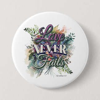 Watercolor Floral Love Never Fails Scripture 3 Inch Round Button