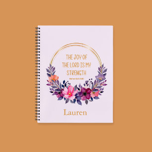 Watercolor Floral Neh. 8:10 The Joy of the Lord Notebook