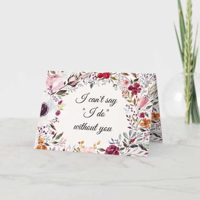 Watercolor Floral Wedding Bridesmaid Proposal Card (Front)