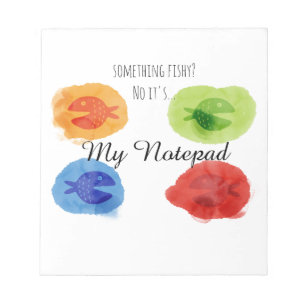 Watercolor Funny Fish Something Fishy Notepad