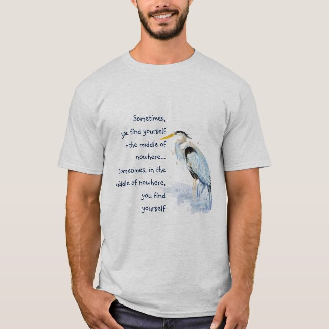 Watercolor Great Blue Heron Inspirational Quote T-Shirt (Front)