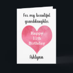 Watercolor Heart Happy 11th Birthday Granddaughter Card<br><div class="desc">A Happy 11th birthday granddaughter card that features a pink watercolor heart, which you can personalize with her age inside the heart. You'll be able to add her name underneath the watercolor heart. The inside card message reads a heartfelt birthday message, which you can also personalize if wanted. The back...</div>