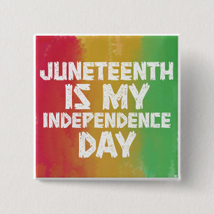 Watercolor Juneteenth is my independence day 2 Inch Square Button