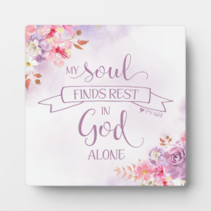 Watercolor My Soul Finds Rest, Ps 62:1 Plaque