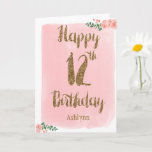 Watercolor Pink and Gold Glitter 12th Birthday Card<br><div class="desc">Personalized watercolor pink and gold 12th birthday card, which says "happy 12th birthday" in a gold glitter design on the front of the card. Please note there is not actual glitter on this product but a design effect. You will be able to easily personalize the front with her name. The...</div>