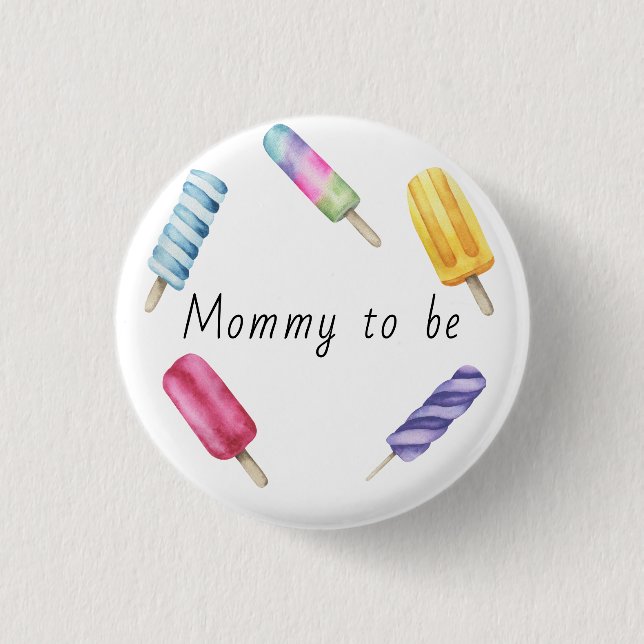 Watercolor Popsicle Mommy to be 1 Inch Round Button (Front)