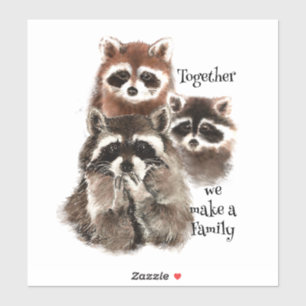 Watercolor Raccoon Together We Make A Family