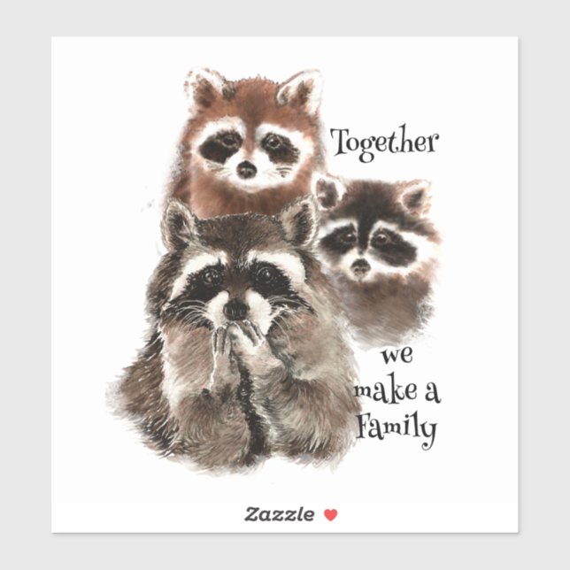 Watercolor Raccoon Together We Make A Family (Sheet)