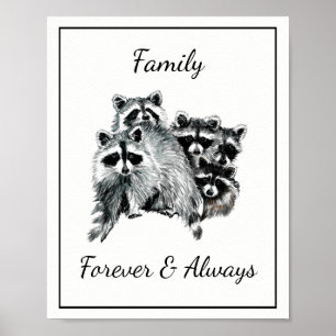 Watercolor Raccoons Family Forever & Always Quote Poster