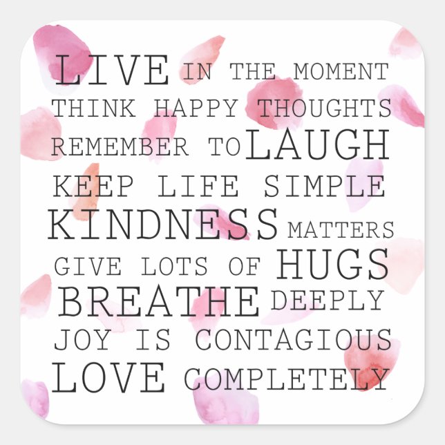 Watercolor Rose Petals Inspirational Words Square Sticker (Front)