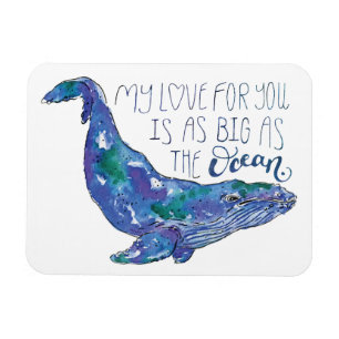 Watercolor Whale - Love as Big as The Ocean Magnet