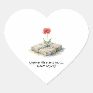 Watercolour Poppy Wherever Life Plants You Heart Sticker
