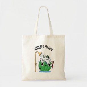 Watered Melon Funny Watermelon Pun Tote Bag