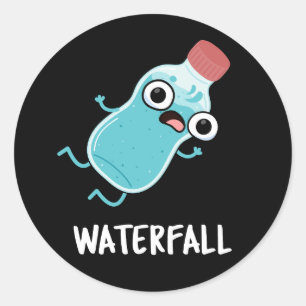 Waterfall Funny Water Pun Dark BG Classic Round Sticker