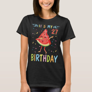 Watermelon Dabbing Happy To Me 27 Years Old It's M T-Shirt