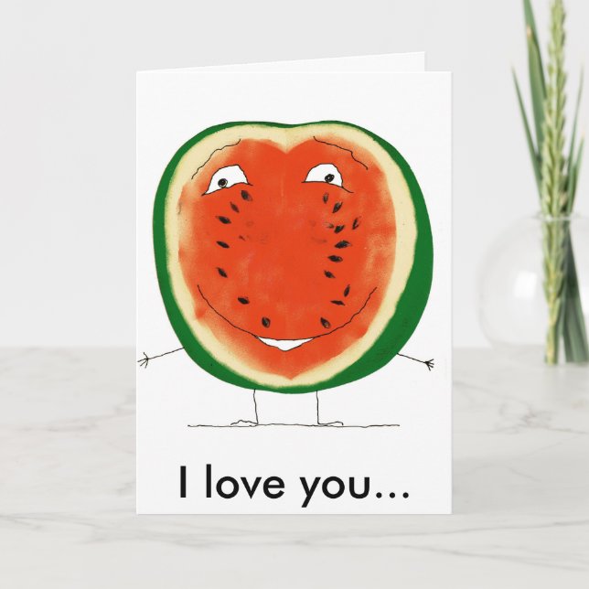 watermelon, I love you... Card (Front)