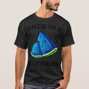 Watermelon - Once In A Blue Melon - Summer - Veget T-Shirt