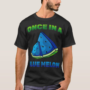 Watermelon - Once In A Blue Melon - Summer - Veget T-Shirt