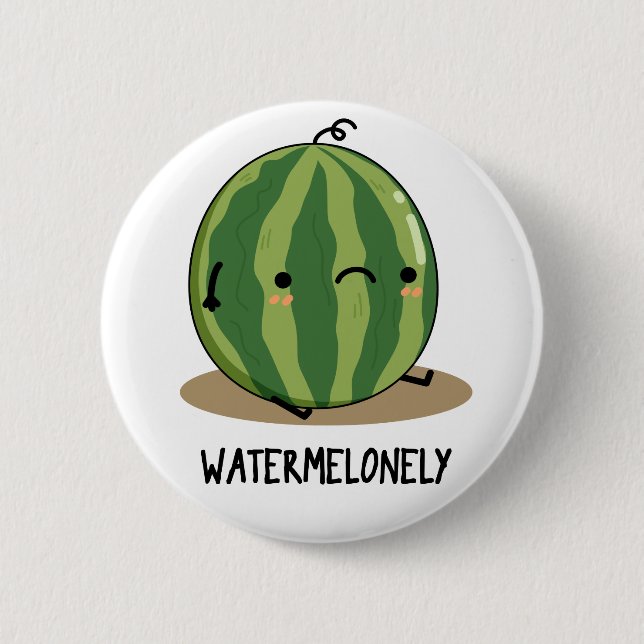 Watermelonely Funny Watermelon Fruit Pun  2 Inch Round Button (Front)