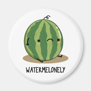 Watermelonely Funny Watermelon Fruit Pun  Magnet
