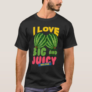Watermelons I Love Big Juicy Melons I Vegan Garden T-Shirt