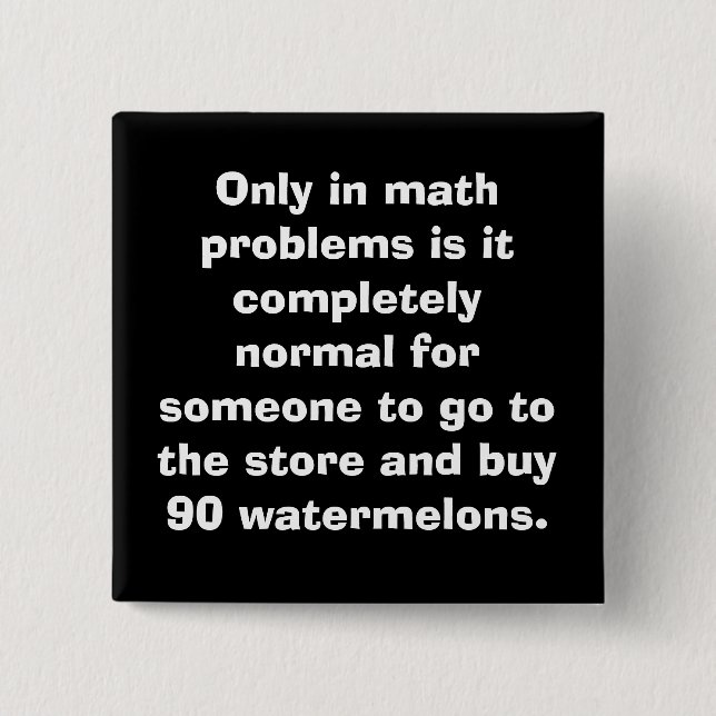 Watermelons Math Button (Front)