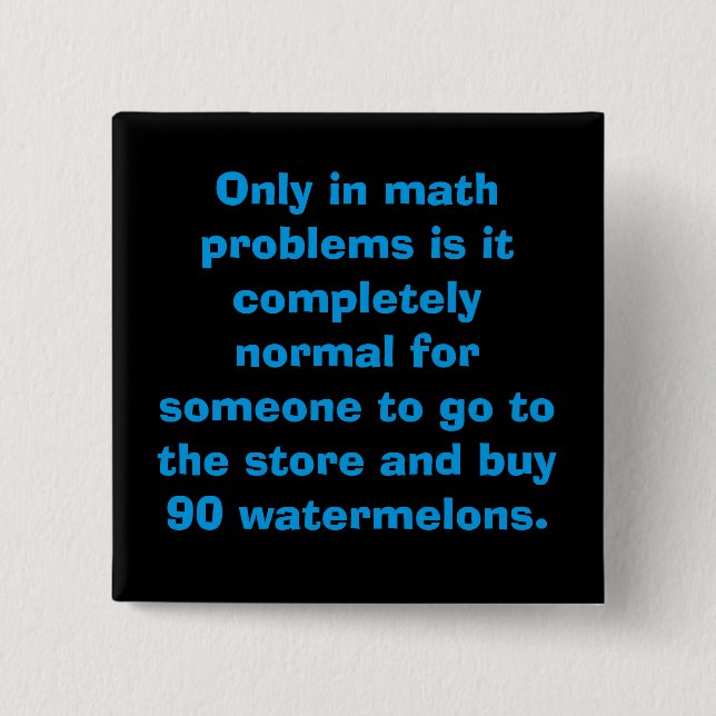 Watermelons Math Button (Front)