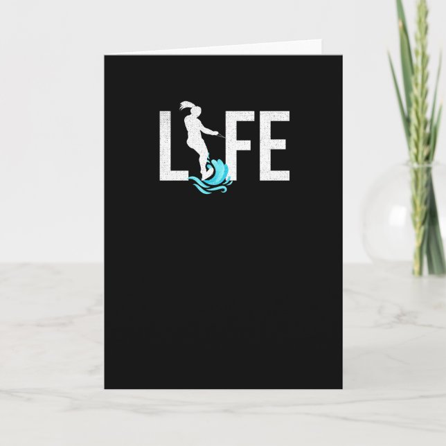Waterskiing Is Life | Water Ski Gifts Card (Front)