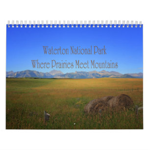 Waterton National Park Prairies Meet Mountains Calendar